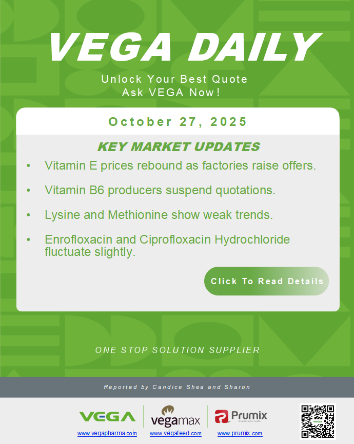 VEGA Daily Dated on October 27th 2025 Vitamin Amino Acid APl Food Additives.png VEGA Daily Dated on October 27th 2025 Vitamin Amino Acid APl Food Additives.png